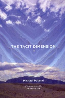 Tacit Dimension  9780226672984 Front Cover
