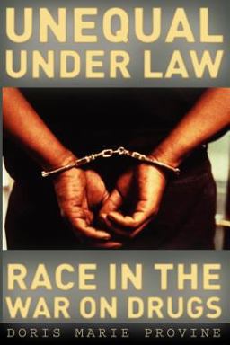 Unequal under Law Race in the War on Drugs  9780226684628 Front Cover