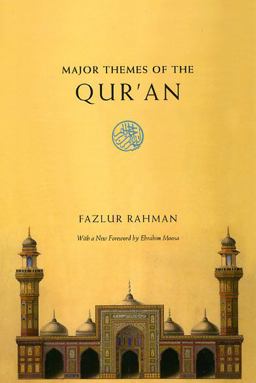 Major Themes of the Qur'an Second Edition 2nd 9780226702865 Front Cover