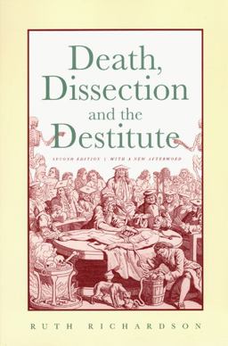 Death, Dissection and the Destitute 2nd 9780226712406 Front Cover