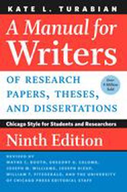 Manual for Writers of Research Papers, Theses, and Dissertations, Ninth Edition Chicago Style for Students and Researchers 9th 9780226713892 Front Cover