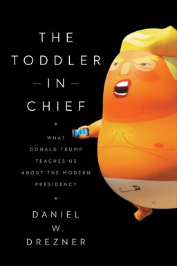 The Toddler in Chief The Toddler in Chief