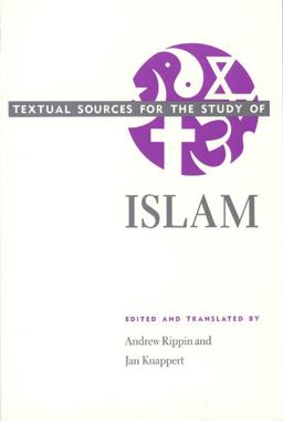 Textual Sources for the Study of Islam  9780226720630 Front Cover