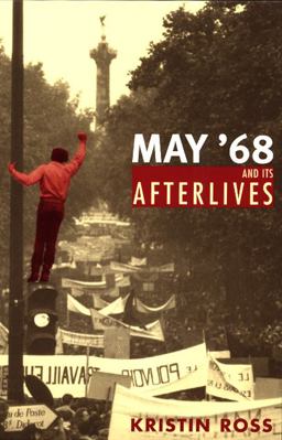 May '68 and Its Afterlives  9780226727998 Front Cover