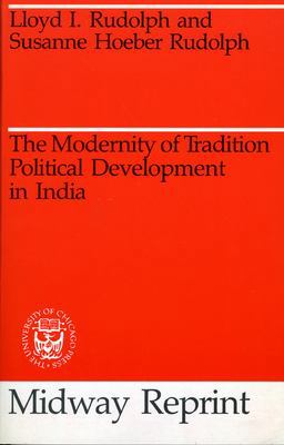 Modernity of Tradition Political Development in India  9780226731377 Front Cover