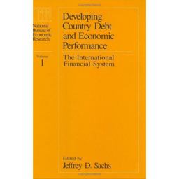 Developing Country Debt and Economic Performance, Volume 1 Developing Country Debt and Economic Performance, Volume 1