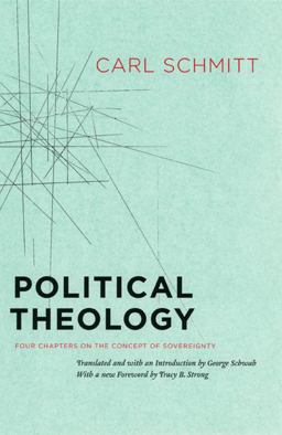 Political Theology Four Chapters on the Concept of Sovereignty  9780226738895 Front Cover