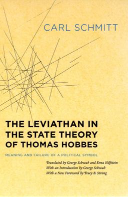 Leviathan in the State Theory of Thomas Hobbes Meaning and Failure of a Political Symbol  9780226738949 Front Cover