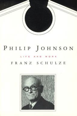 Philip Johnson Life and Work  9780226740584 Front Cover