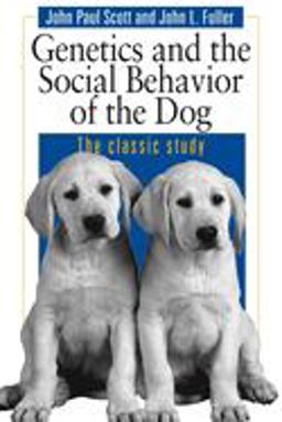 Genetics and the Social Behaviour of the Dog 1st 1998 Reprint  9780226743387 Front Cover