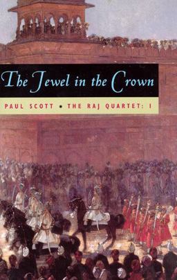 Raj Quartet, Volume 1 The Jewel in the Crown  9780226743400 Front Cover