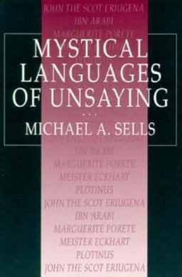 Mystical Languages of Unsaying  9780226747873 Front Cover
