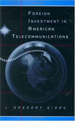 Foreign Investment in American Telecommunications  9780226756264 Front Cover