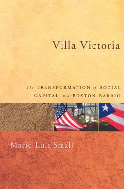 Villa Victoria The Transformation of Social Capital in a Boston Barrio  9780226762920 Front Cover