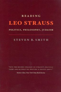 Reading Leo Strauss Politics, Philosophy, Judaism  9780226763897 Front Cover