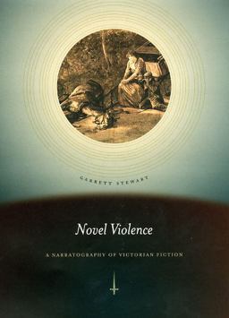 Novel Violence A Narratography of Victorian Fiction  9780226774589 Front Cover