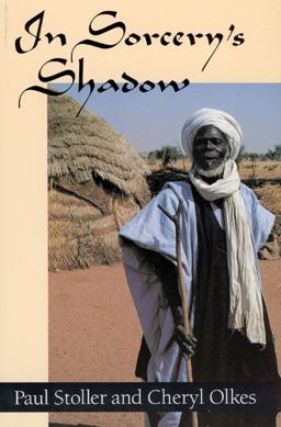 In Sorcery's Shadow A Memoir of Apprenticeship among the Songhay of Niger  9780226775432 Front Cover