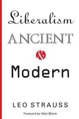 Liberalism Ancient and Modern  9780226776897 Front Cover