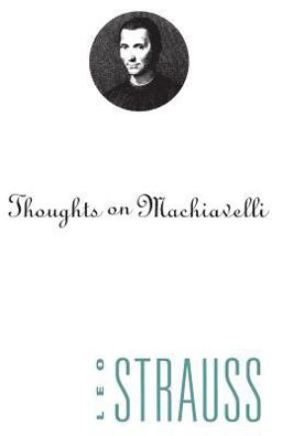 Thoughts on Machiavelli  9780226777023 Front Cover