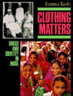 Clothing Matters Dress and Identity in India  9780226789767 Front Cover