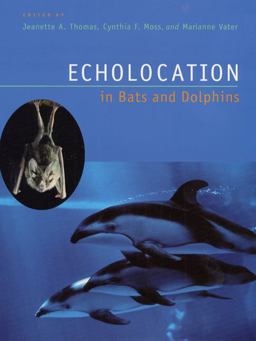 Echolocation in Bats and Dolphins  9780226795997 Front Cover