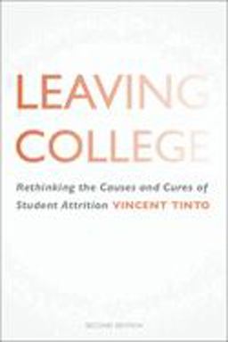 Leaving College Rethinking the Causes and Cures of Student Attrition 2nd 9780226804491 Front Cover