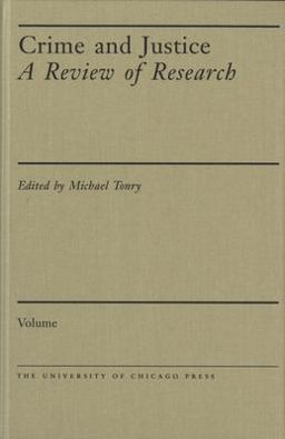 Crime and Justice, Volume 24 Crime and Justice, Volume 24
