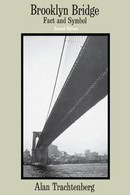 Brooklyn Bridge Fact and Symbol 2nd 9780226811154 Front Cover