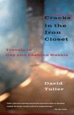 Cracks in the Iron Closet Travels in Gay and Lesbian Russia  9780226815688 Front Cover