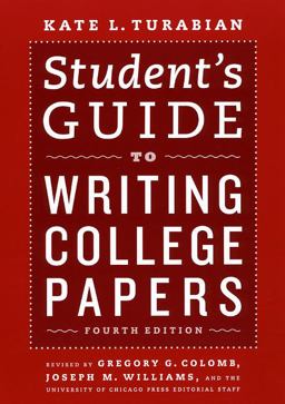 Student's Guide to Writing College Papers Fourth Edition 4th 9780226816319 Front Cover