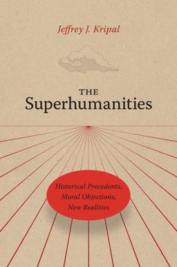 The Superhumanities