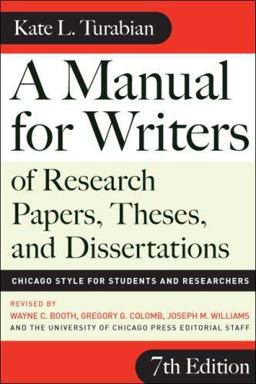 Manual for Writers of Research Papers, Theses, and Dissertations, Seventh Edition Chicago Style for Students and Researchers 7th 9780226823379 Front Cover