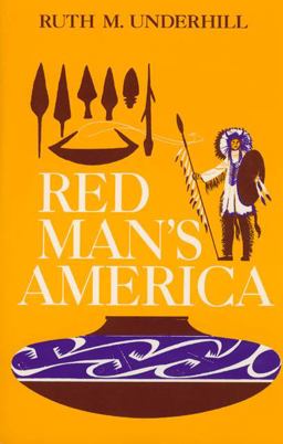 Red Man's America A History of Indians in the United States  9780226841656 Front Cover