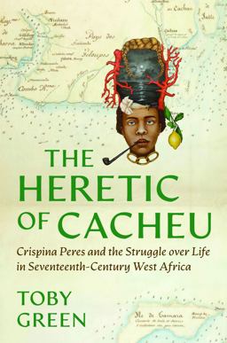 The Heretic of Cacheu
