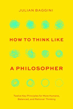 How to Think Like a Philosopher How to Think Like a Philosopher