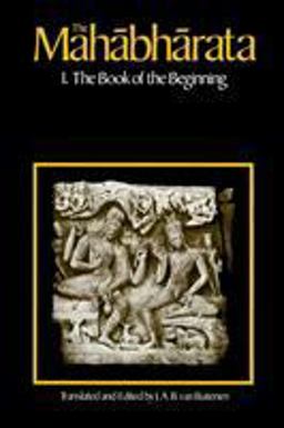 Mahabharata, Volume 1 Book 1: the Book of the Beginning  9780226846637 Front Cover