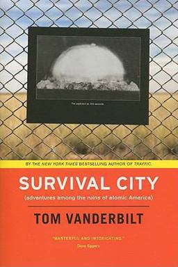 Survival City Adventures among the Ruins of Atomic America  9780226846941 Front Cover