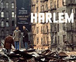 Harlem The Unmaking of a Ghetto  9780226853369 Front Cover