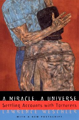 Miracle, a Universe Settling Accounts with Torturers  9780226893945 Front Cover