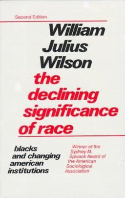 The Declining Significance of Race The Declining Significance of Race