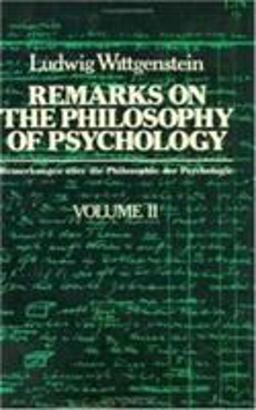 Remarks on the Philosophy of Psychology, Volume 1