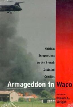 Armageddon in Waco Critical Perspectives on the Branch Davidian Conflict  9780226908458 Front Cover