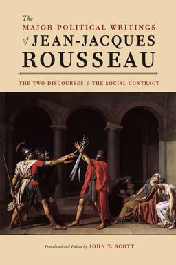 Major Political Writings of Jean-Jacques Rousseau The Two Discourses and the Social Contract  9780226921860 Front Cover