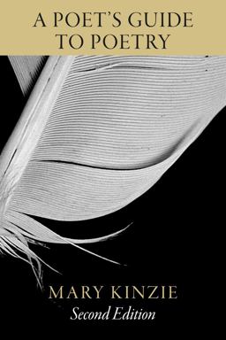 Poet's Guide to Poetry, Second Edition 2nd 9780226923062 Front Cover