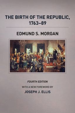 Birth of the Republic, 1763-89, Fourth Edition 4th 9780226923420 Front Cover