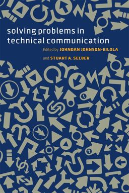 Solving Problems in Technical Communication  9780226924076 Front Cover
