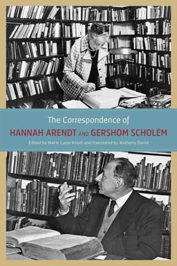 Correspondence of Hannah Arendt and Gershom Scholem  9780226924519 Front Cover