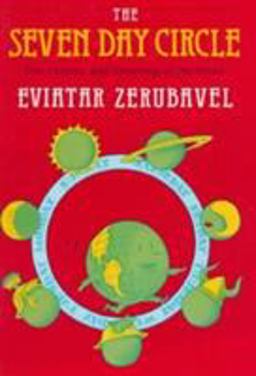 Seven Day Circle The History and Meaning of the Week  9780226981659 Front Cover