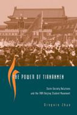 Power of Tiananmen State-Society Relations and the 1989 Beijing Student Movement  9780226982618 Front Cover