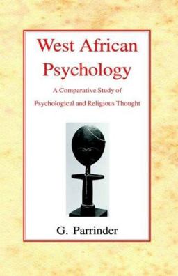 West African Psychology A Comparative Study of Psychological and Religious Thought  9780227170540 Front Cover